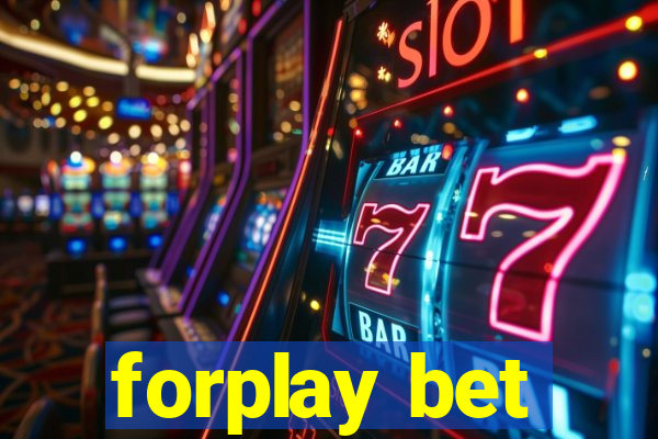 forplay bet